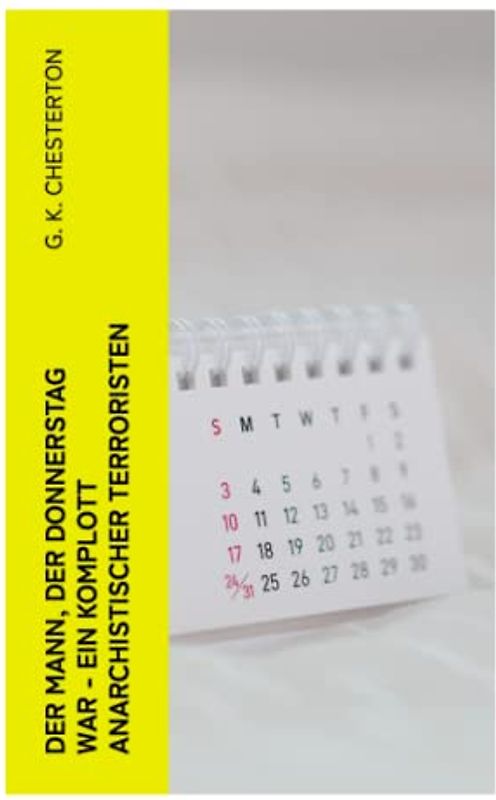 Der Mann, der Donnerstag war - Ein Komplott anarchistischer Terroristen