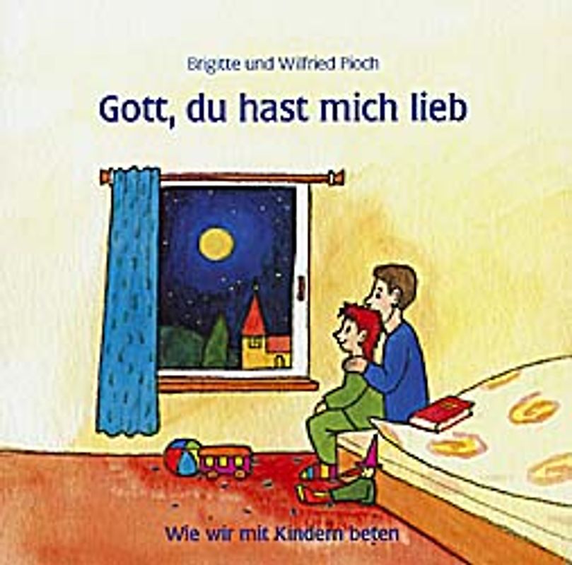 Gott, du hast mich lieb