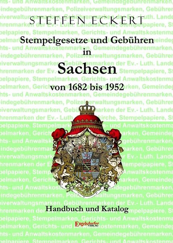 Stempelgesetze und Gebühren in Sachsen von 1682 bis 1952