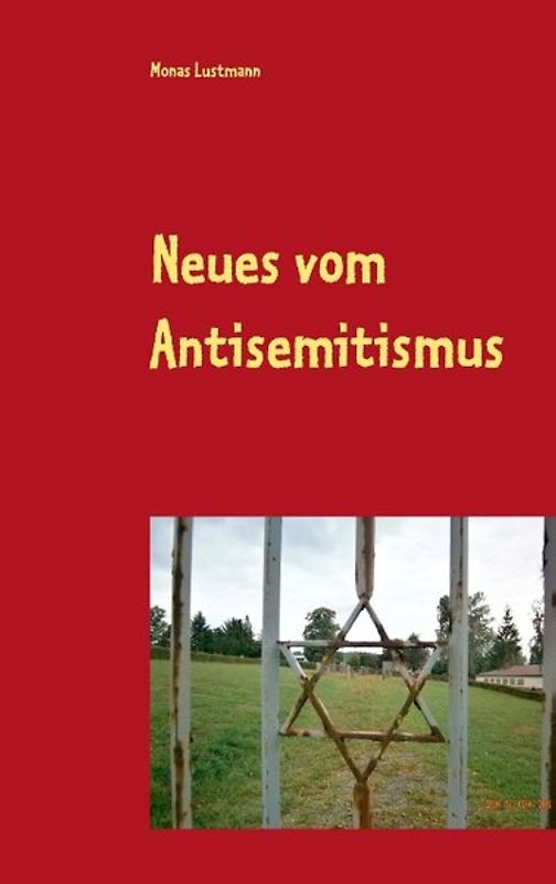 Neues vom Antisemitismus