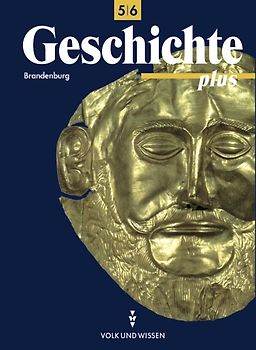 Geschichte plus. Brandenburg / 5./6. Schuljahr - Schülerbuch