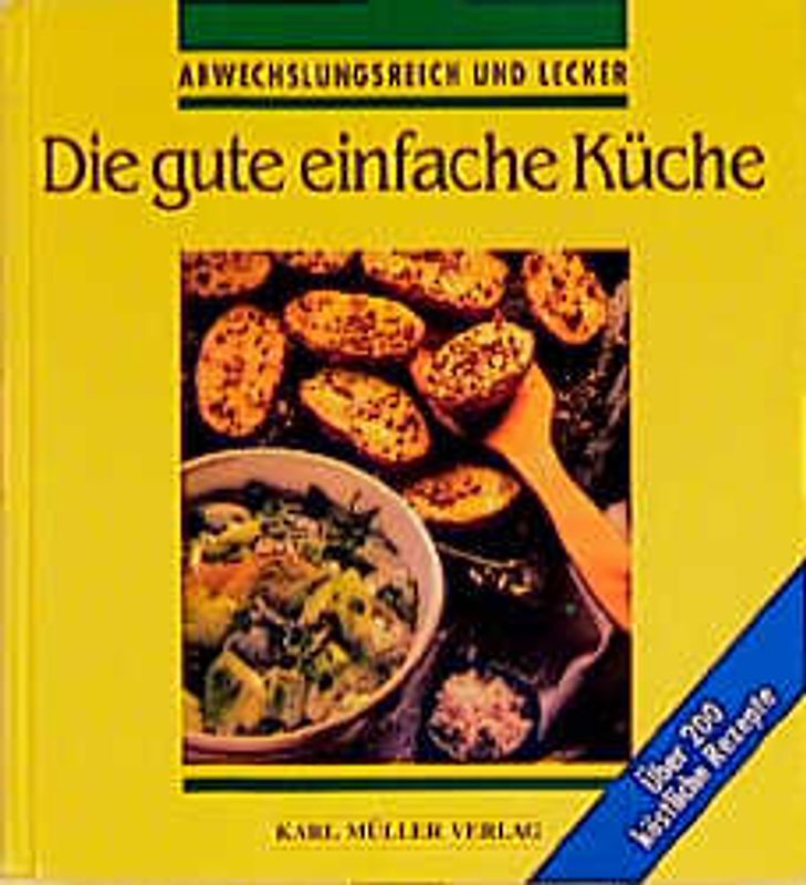 Die gute einfache Küche