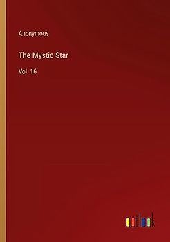 The Mystic Star: Vol. 16