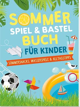 Sommerspiel- & Bastelbuch für Kinder