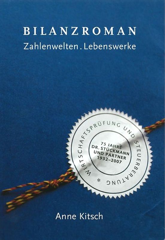Bilanzroman - Zahlenwelten . Lebenswerke