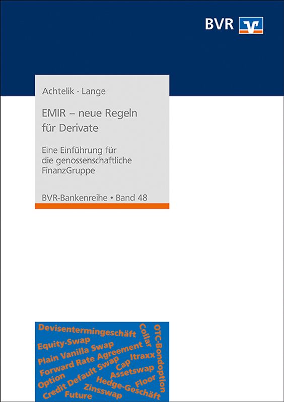 EMIR - neue Regeln für Derivate