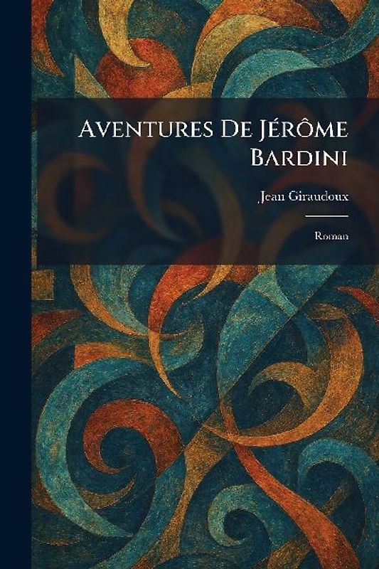Aventures De JÃ(c)rÃ´me Bardini