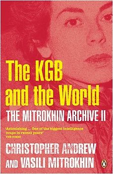 The Mitrokhin Archive II: The KGB in the World: Pt. 2