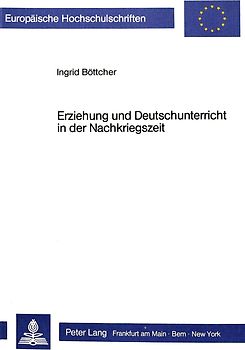 Erziehung und Deutschunterricht in der Nachkriegszeit