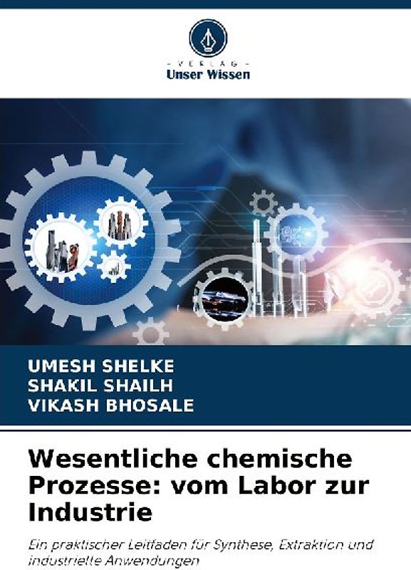 Wesentliche chemische Prozesse: vom Labor zur Industrie