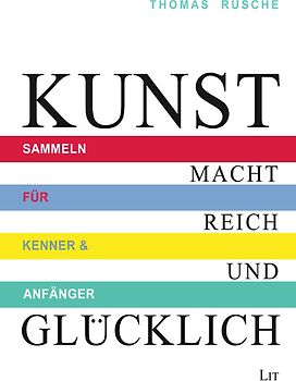 Kunst macht reich und glücklich