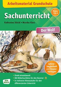 Arbeitsmaterial Grundschule. Sachunterricht: Der Wolf.