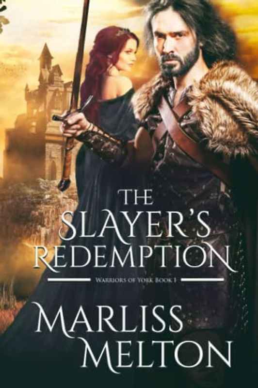 The Slayer's Redemption (Warriors of York, Band 1)