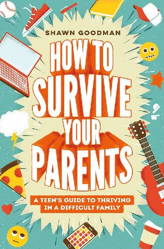 How to Survive Your Parents