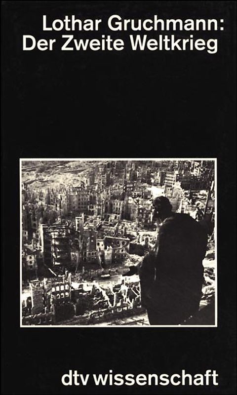 Der Zweite Weltkrieg. Kriegführung und Politik