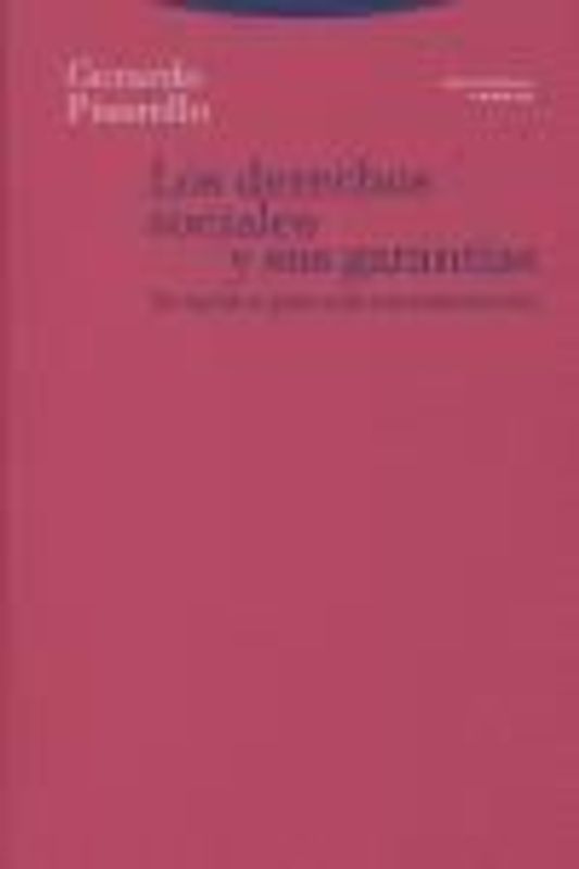 Los derechos sociales y sus garantías : elementos para una reconstrucción