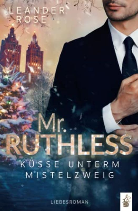 Mr.Ruthless: Küsse unterm Mistelzweig