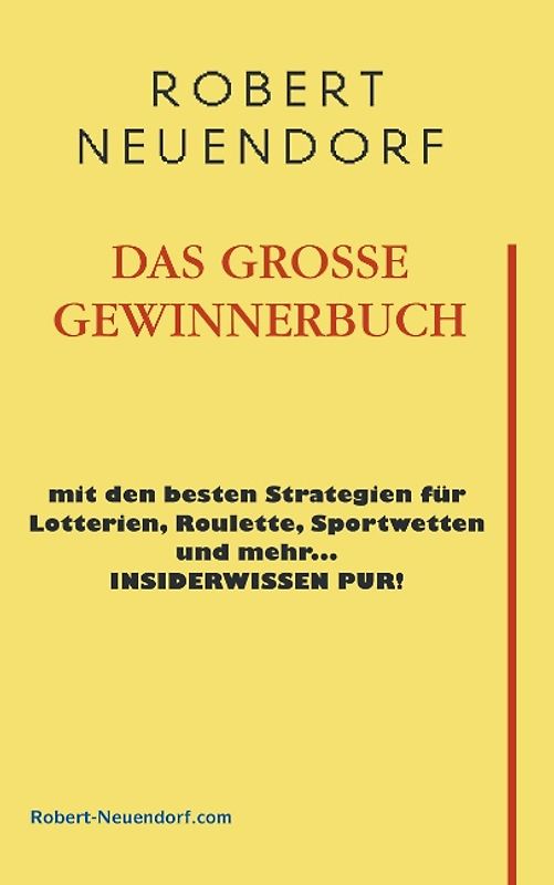 Das grosse Gewinnerbuch mit den besten Strategien für Lotterien, Roulette