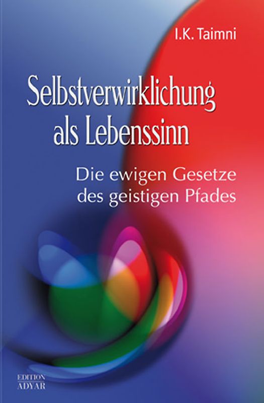 Selbstverwirklichung und die Suche nach dem wahren Glück