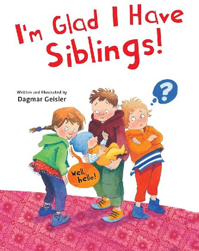 I'm Glad I Have Siblings