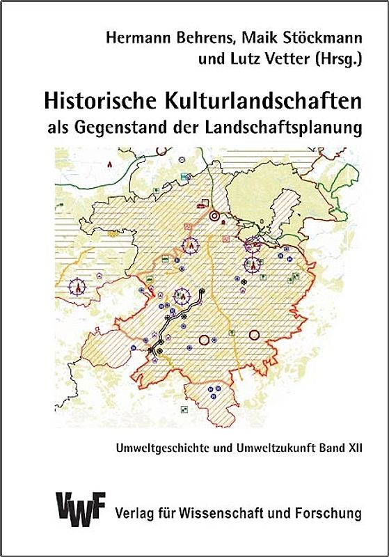 Historische Kulturlandschaften als Gegenstand der Landschaftsplanung