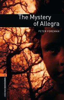 Oxford Bookworms Library / 7. Schuljahr, Stufe 2 - Mystery of Allegra