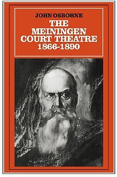 The Meiningen Court Theatre 1866-1890