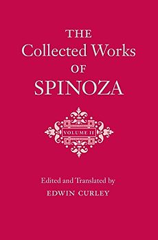 The Collected Works of Spinoza, Volume II