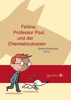 Felline, Professor Paul und der Chemiebaukasten