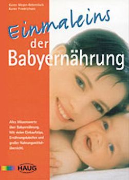 Einmaleins der Babyernährung