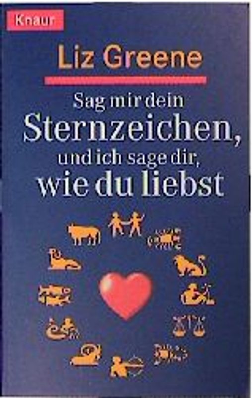 Sag mir dein Sternzeichen, und ich sage dir, wie du liebst