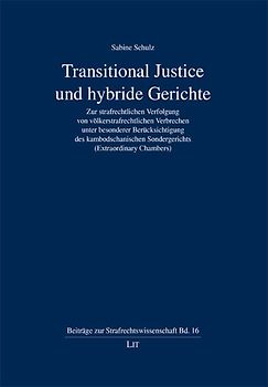 Transitional Justice und hybride Gerichte