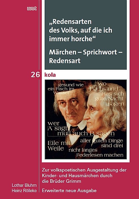 „Redensarten des Volks, auf die ich immer horche“. Märchen – Sprichwort – Redensart