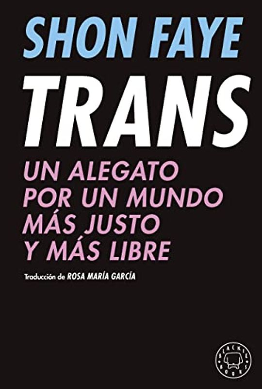 Trans: Un alegato por un mundo más justo y más libre (Oz Editorial)