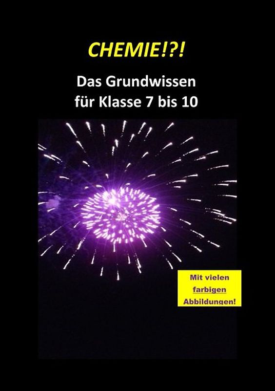 Chemie Grundwissen / CHEMIE!?! Das Grundwissen für Klasse 7 bis 10