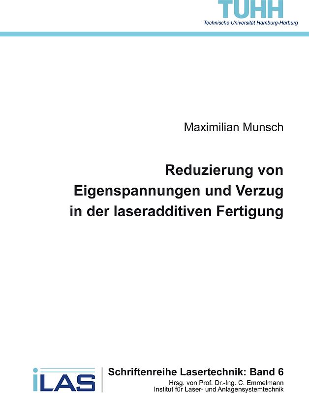 Reduzierung von Eigenspannungen und Verzug in der laseradditiven Fertigung