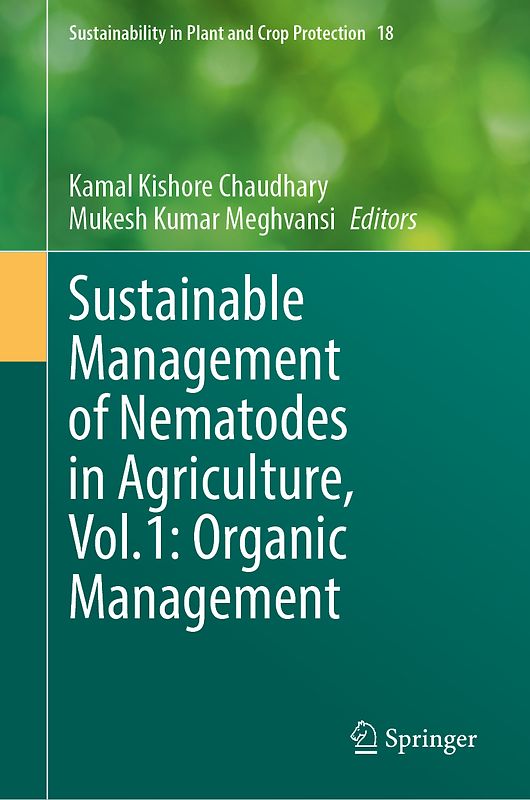 Sustainable Management of Nematodes in Agriculture, Vol.1: Organic Management