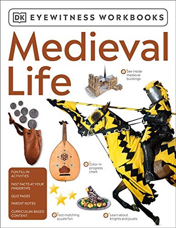 Eyewitness Workbooks Medieval Life (DK Eyewitness Workbook)