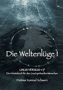 Die Weltenlüge 1 - Hauptwerk