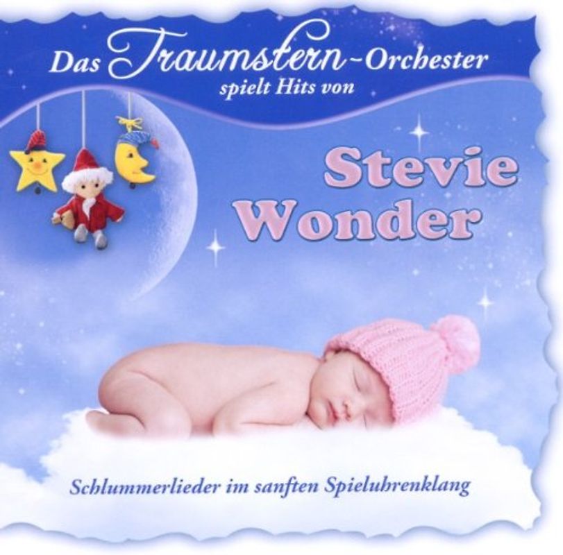 Stevie Wonder - Das Traumstern-Orchester spielt Hits: Schlummerlieder im sanften Spieluhrenklang