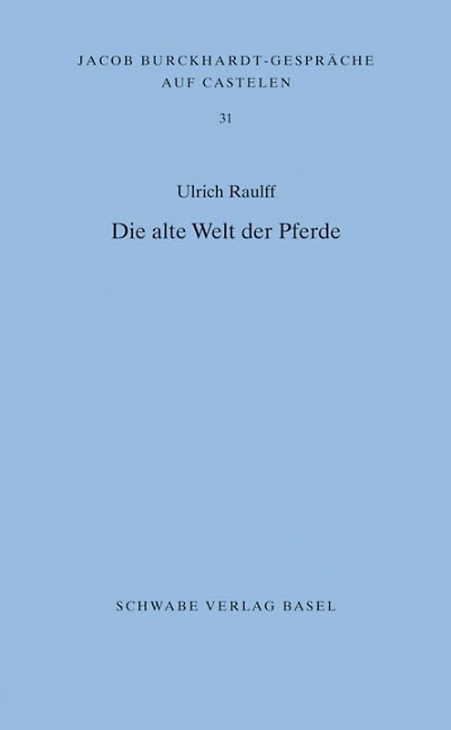 Die alte Welt der Pferde
