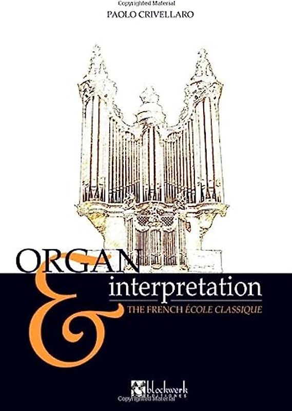 ORGAN & INTERPRETATION: the French école classique (ORGANO & INTERPRETAZIONE)