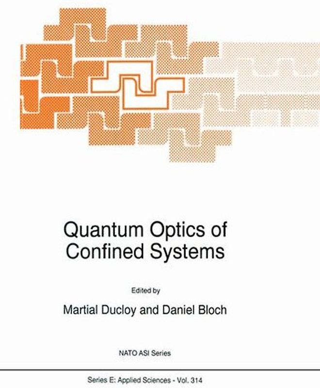 Quantum Optics of Confined Systems