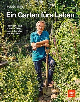 Mein Garten fürs Leben