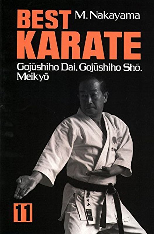 Best Karate, Vol.11: Gojushiho Dai, Gojushiho Sho, Meikyo - Nakayama, Masatoshi