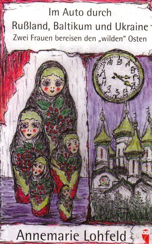 Im Auto durch Russland, Baltikum und Ukraine