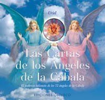Las cartas de los ángeles de la Cábala : el poderoso talismán de los 72 ángeles de la Cábala