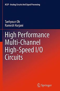 High Performance Multi-Channel High-Speed I/O Circuits