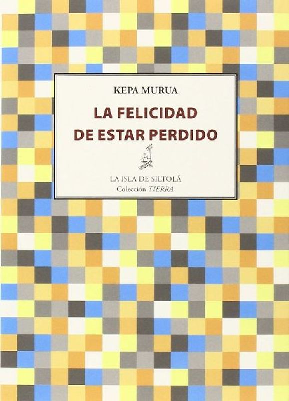 La felicidad de estar perdido