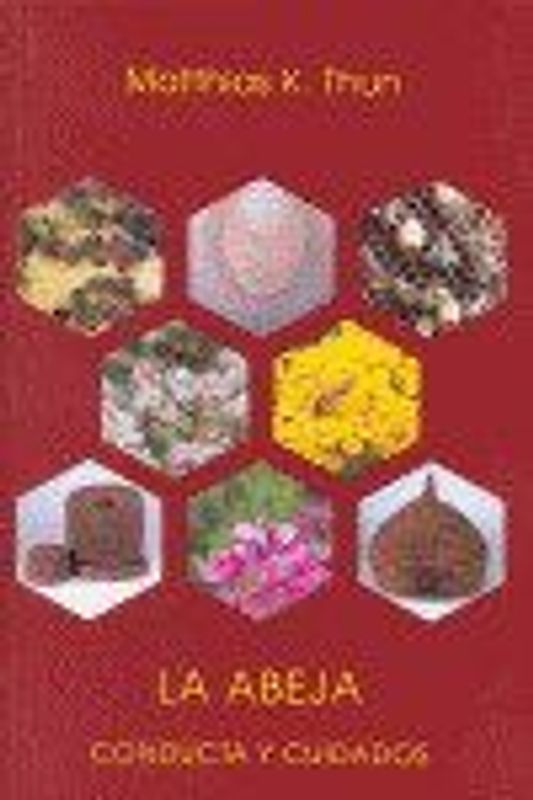 La abeja : conducta y cuidados